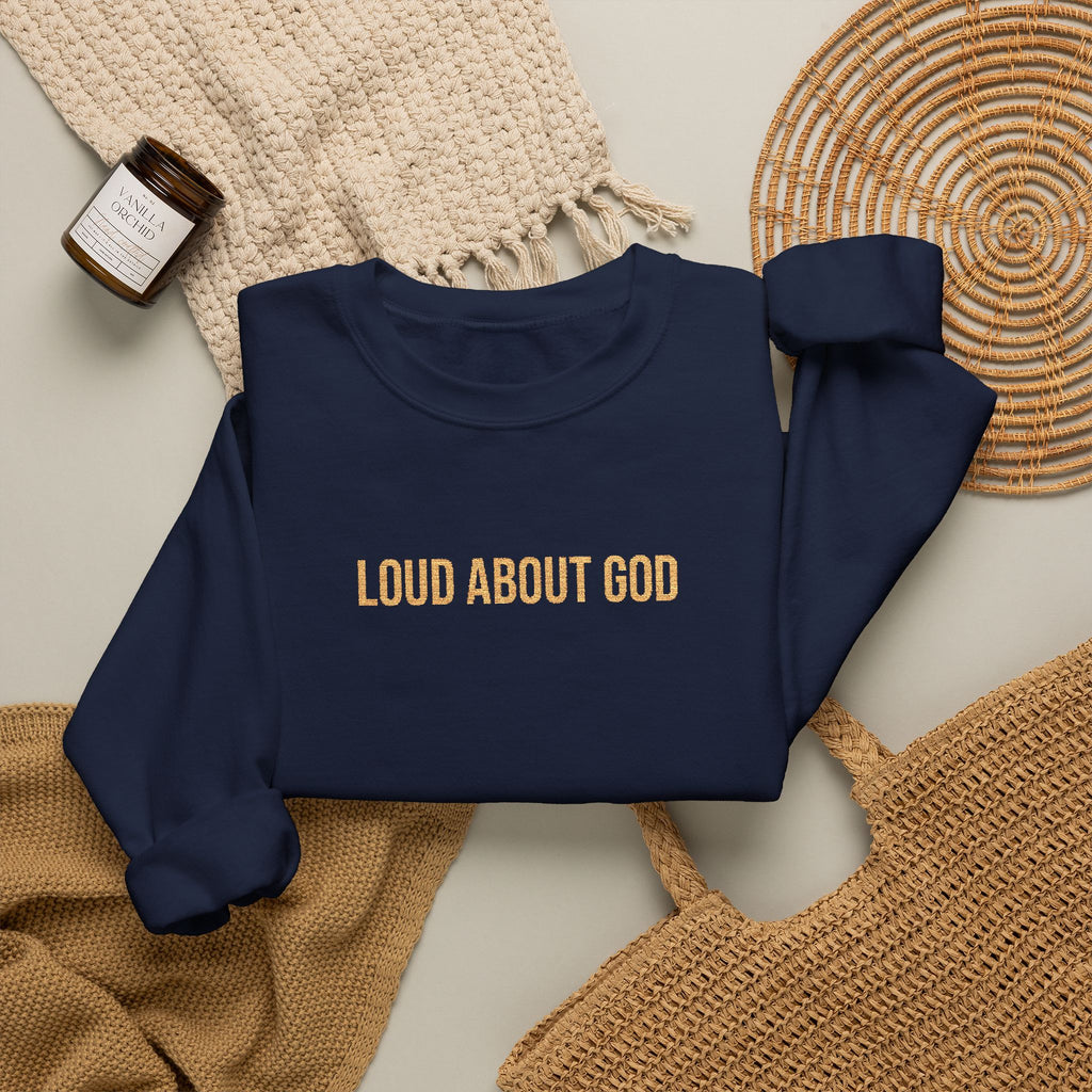 Loud About God Crewneck — Gold Logo Christian Sweatshirt