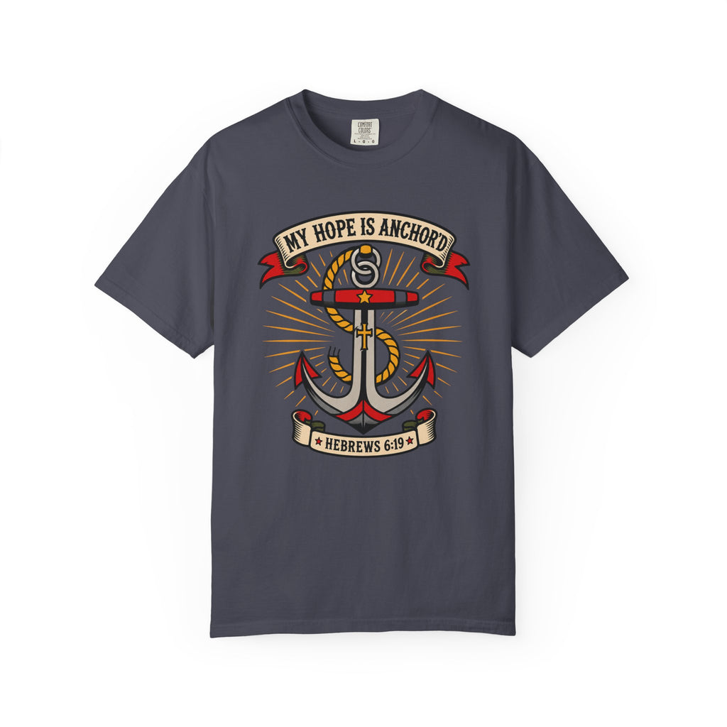 My Hope Is Anchored Anchor T-Shirt – Hebrews 6:19 Christian Nautical Tee