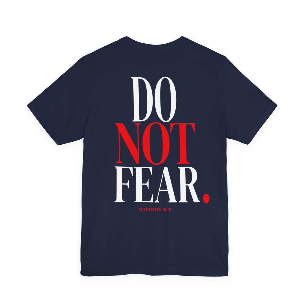 Do Not Fear Tee — Matthew 10:31 Words of Christ Shirt