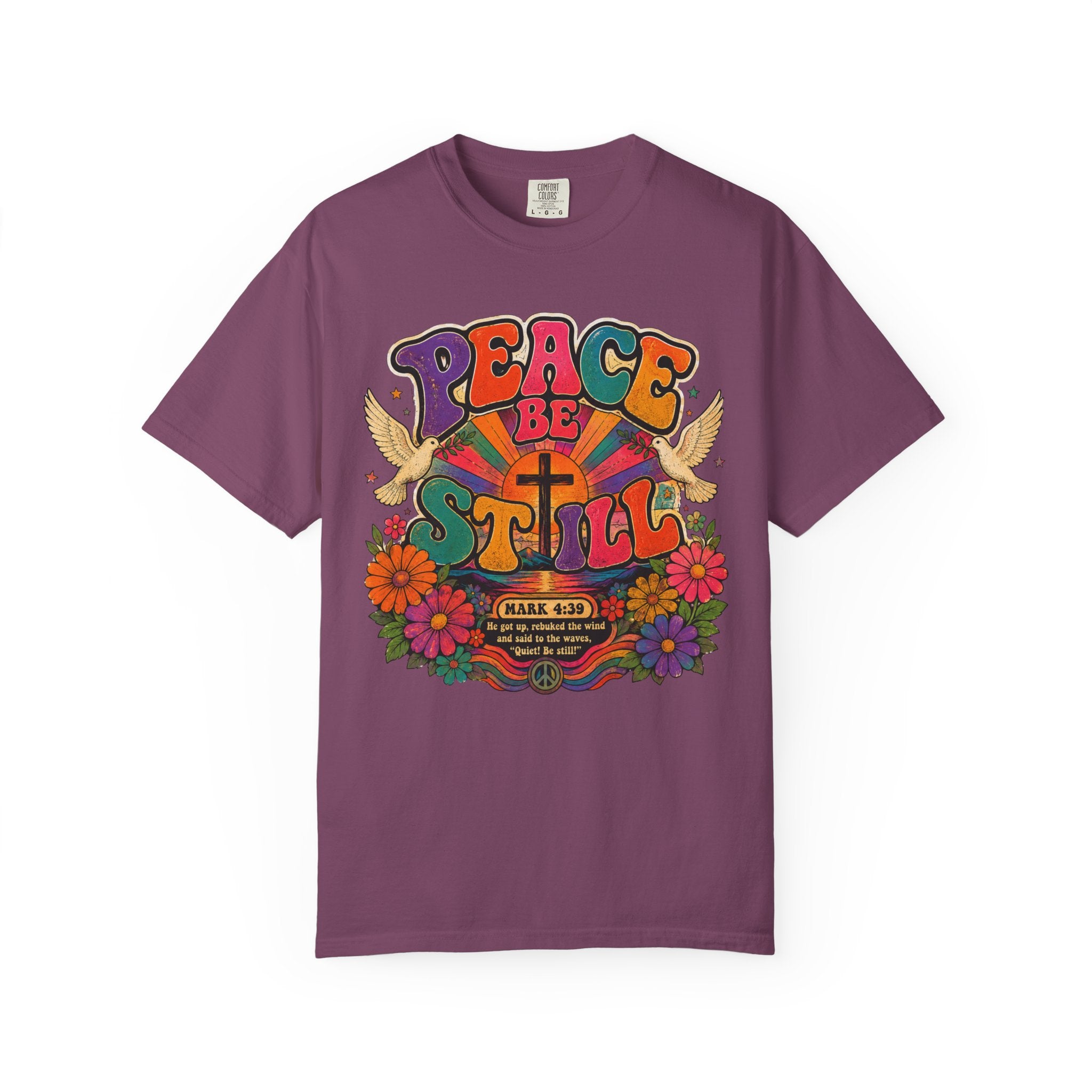 Peace Be Still Tee — Retro 60s Psychedelic Mark 4:39 Comfort Colors T-Shirt