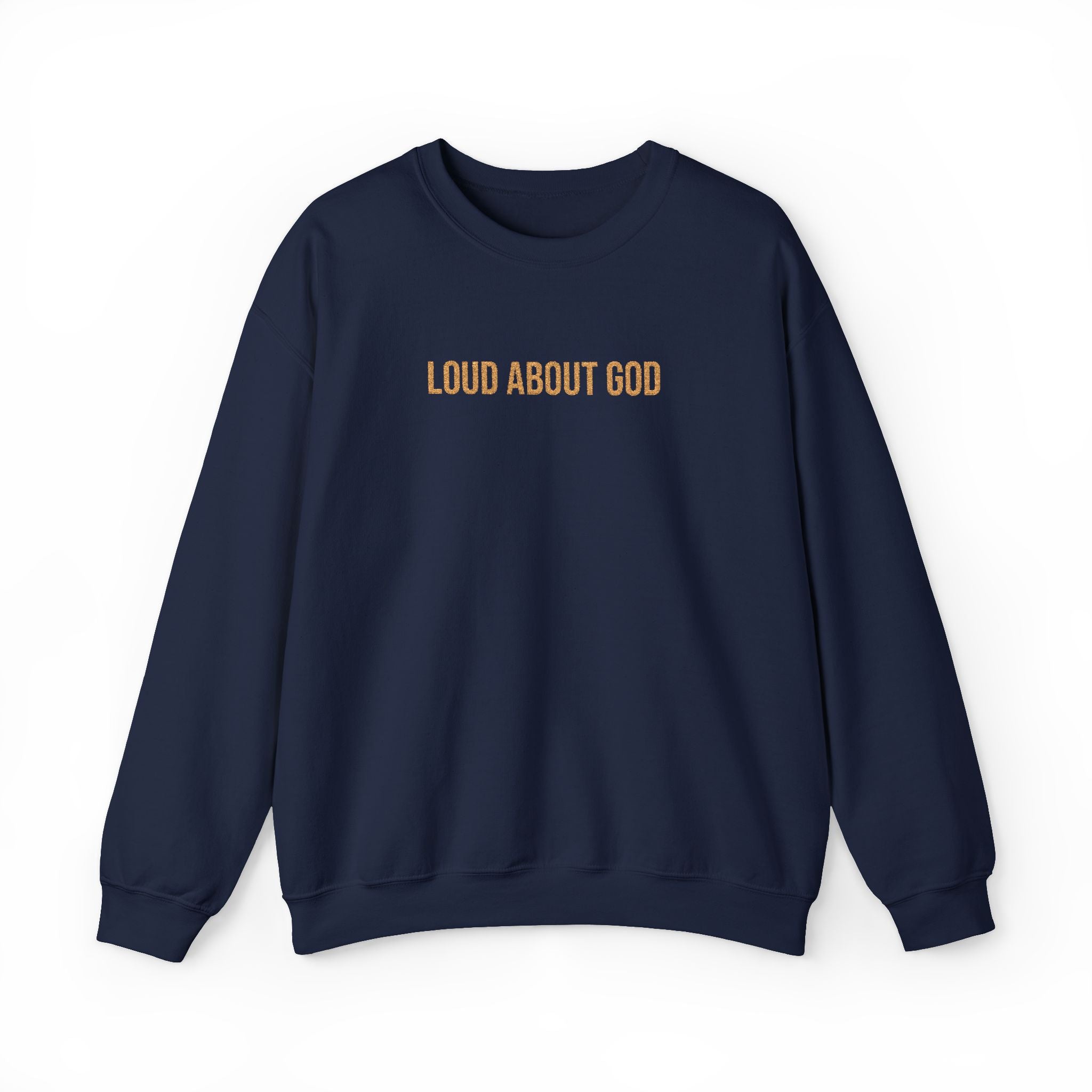 Loud About God Crewneck — Gold Logo Christian Sweatshirt