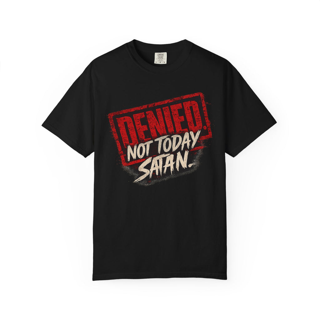Not Today Satan Tee — James 4:7 Front & Back Spiritual Warfare T-Shirt