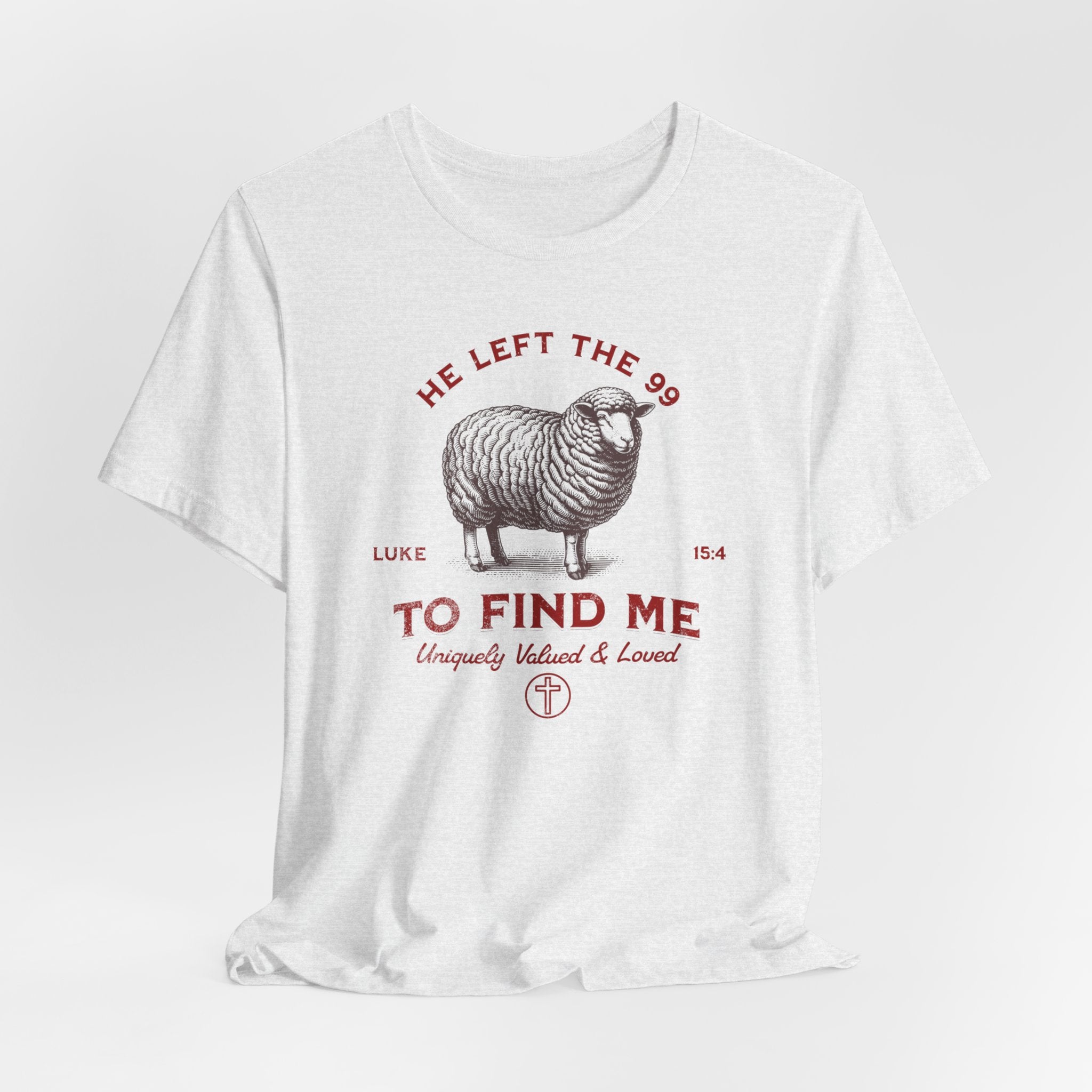 Bella-Canvas He Left the 99 To Find Me T-Shirt — Comfort Colors 1717 Christian Tee | Luke 15:4