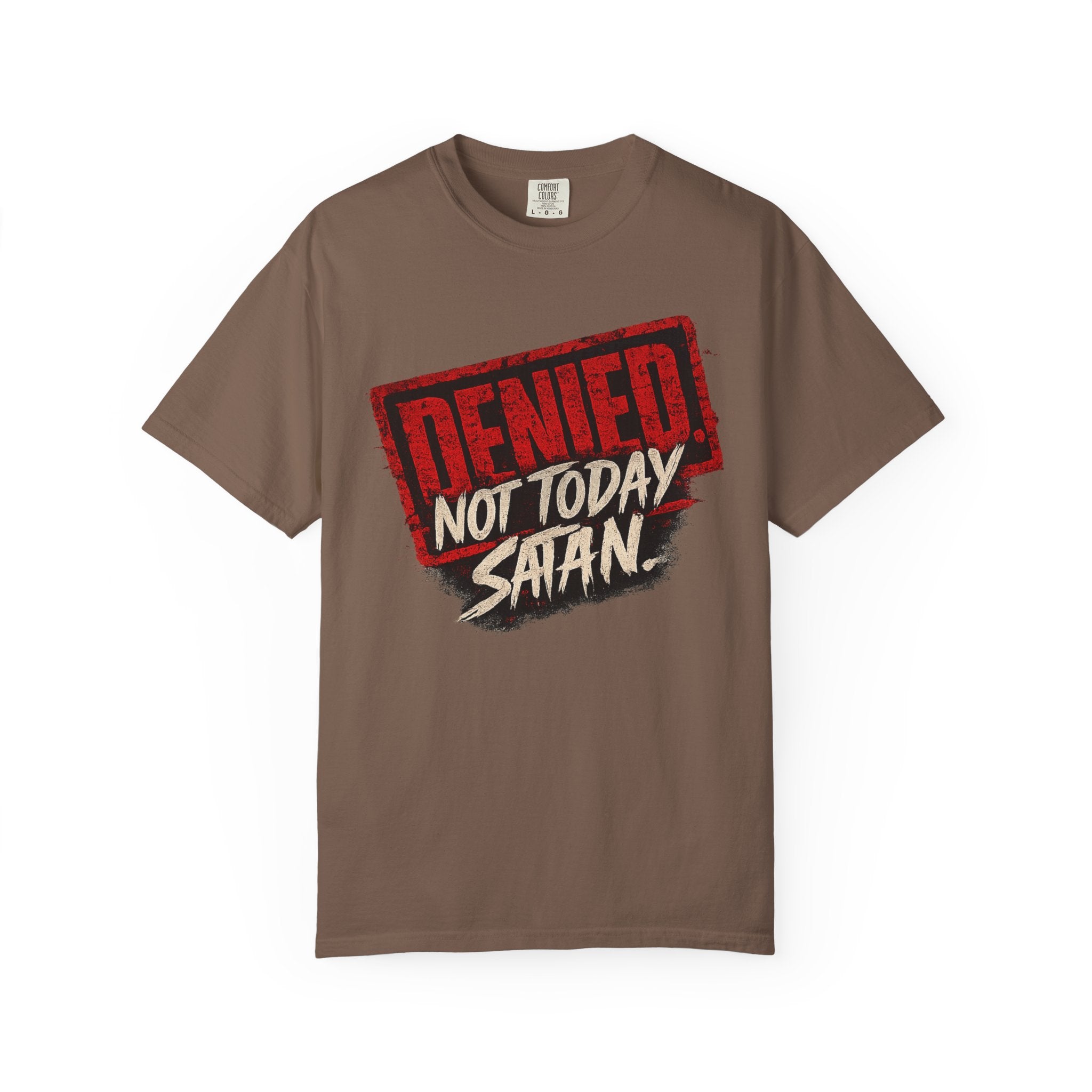 Not Today Satan Tee — James 4:7 Front & Back Spiritual Warfare T-Shirt