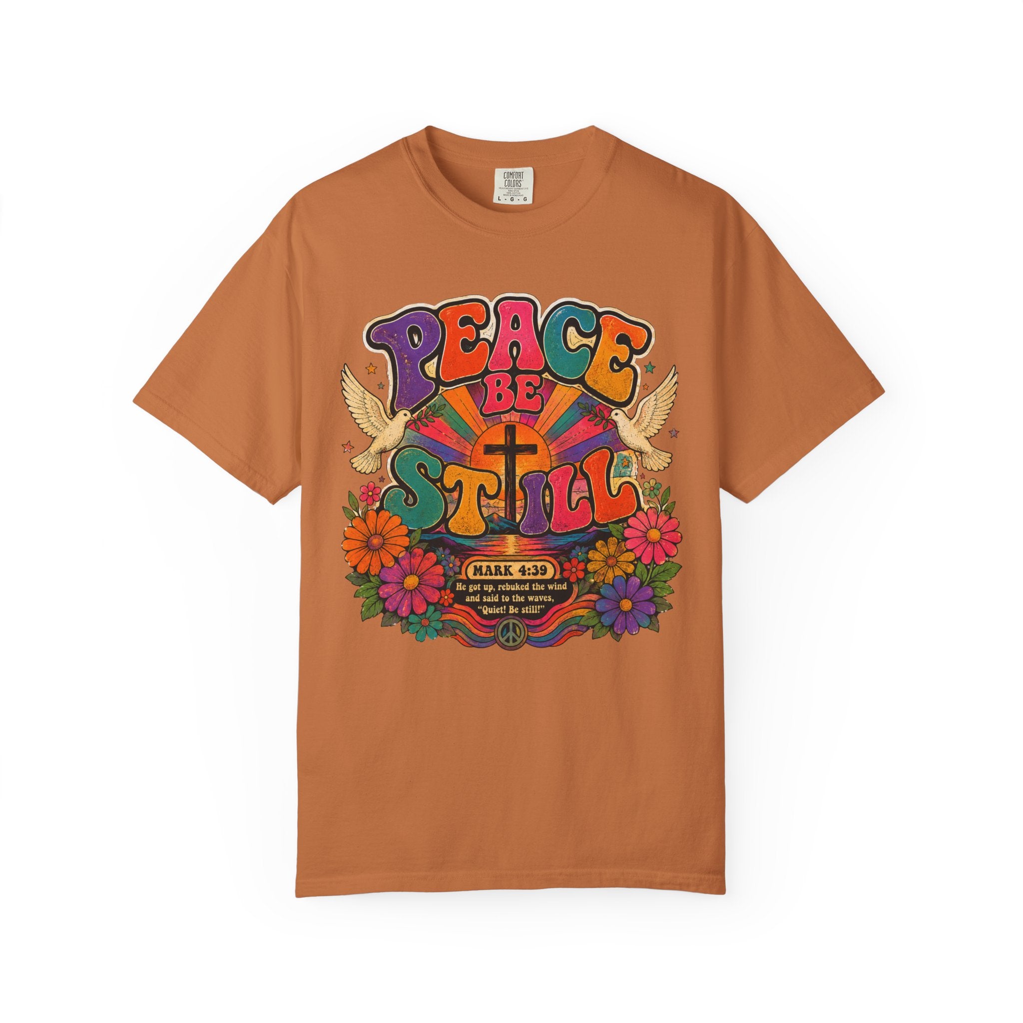 Peace Be Still Tee — Retro 60s Psychedelic Mark 4:39 Comfort Colors T-Shirt