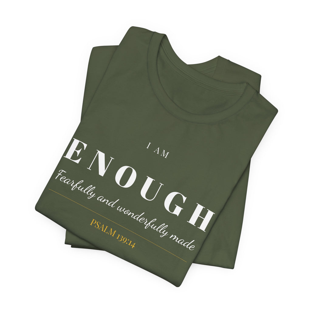 Bella Canvas I Am Enough T-Shirt — Women's Christian Tee | Psalm 139:14