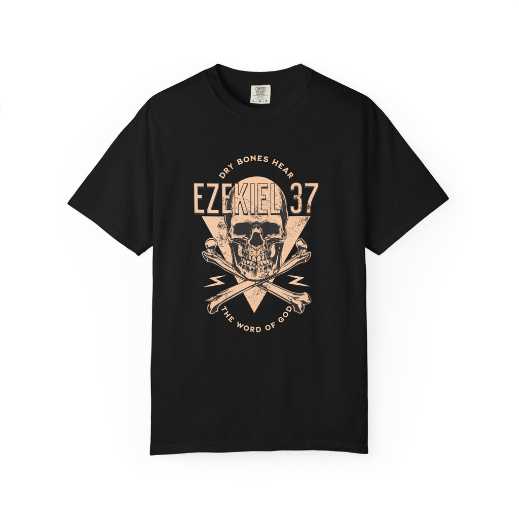 Dry Bones Hear the Word of God Tee — Ezekiel 37 Comfort Colors T-Shirt