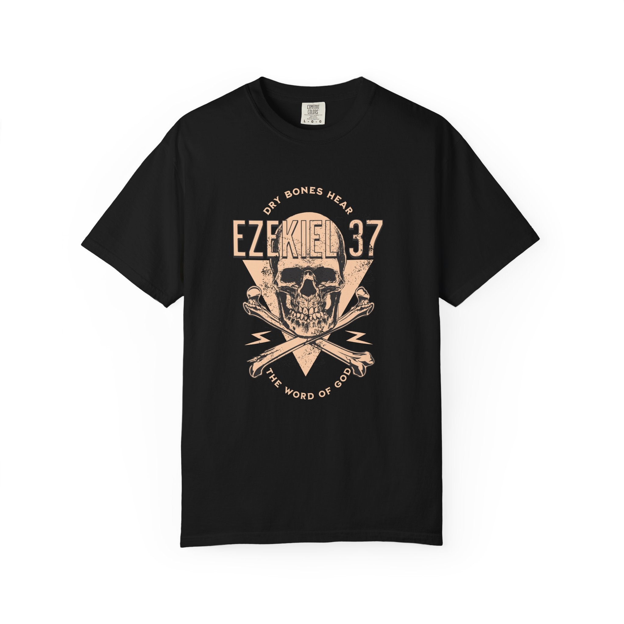Dry Bones Hear the Word of God Tee — Ezekiel 37 Comfort Colors T-Shirt