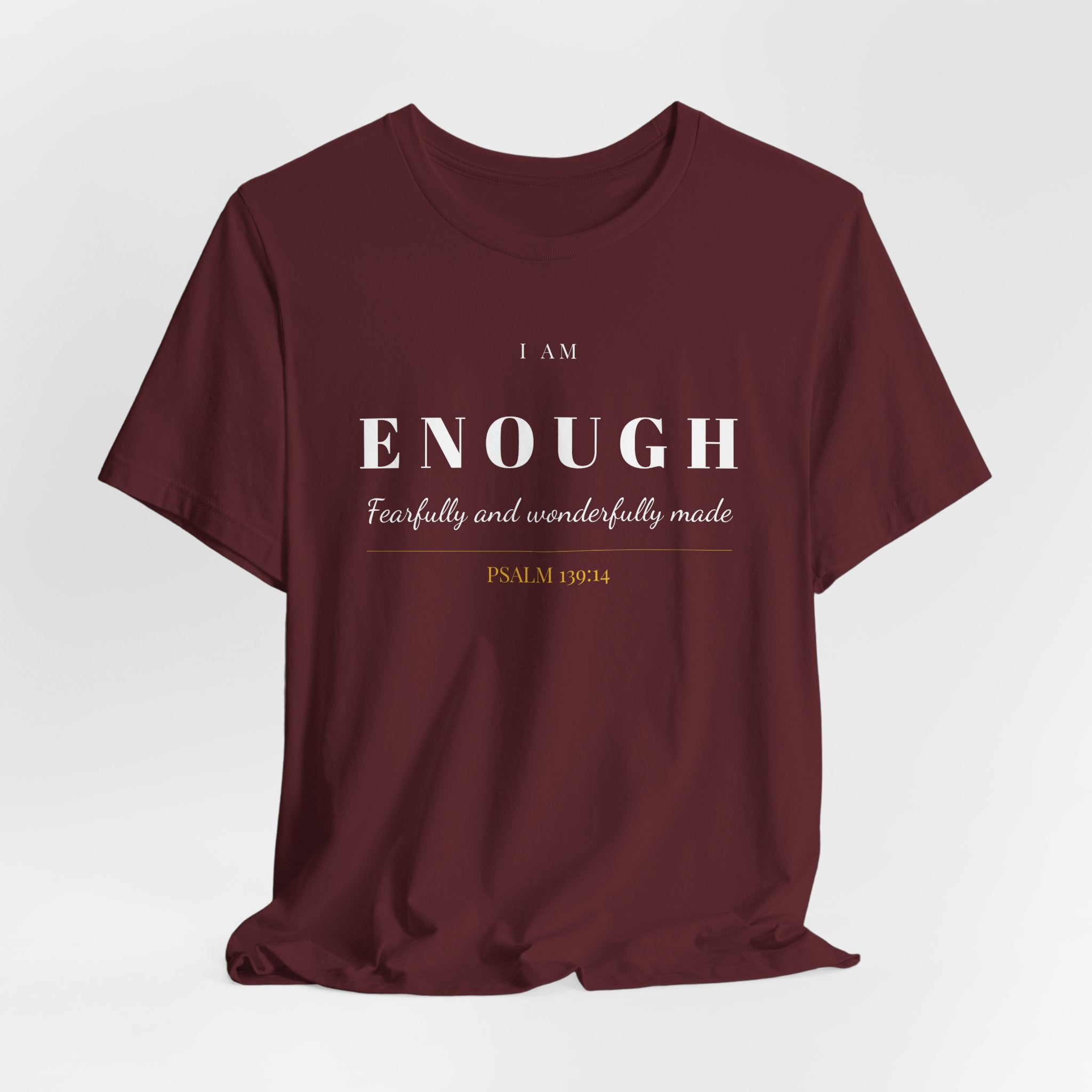 Bella Canvas I Am Enough T-Shirt — Women's Christian Tee | Psalm 139:14