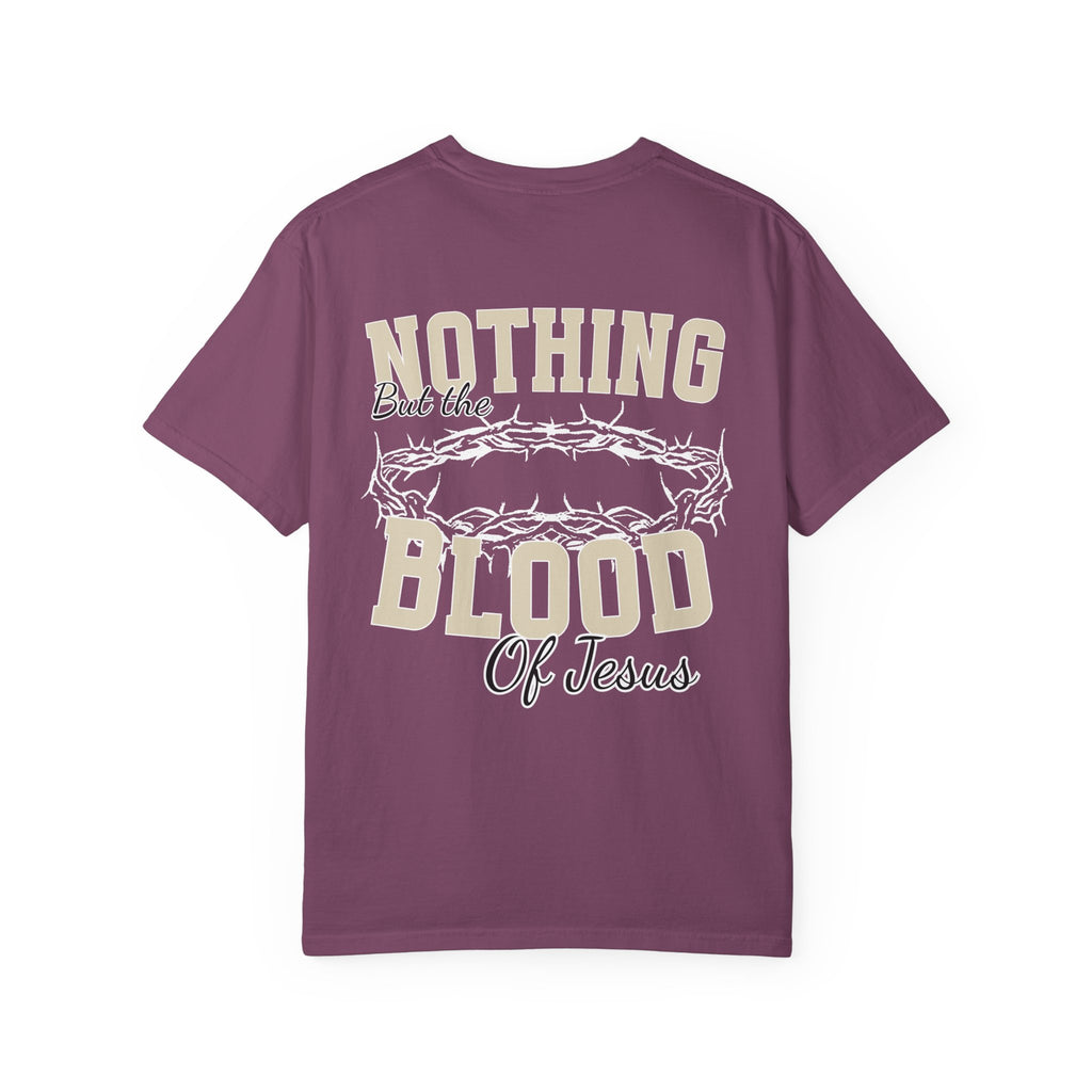 Nothing But the Blood of Jesus T-Shirt  | Crown of Thorns