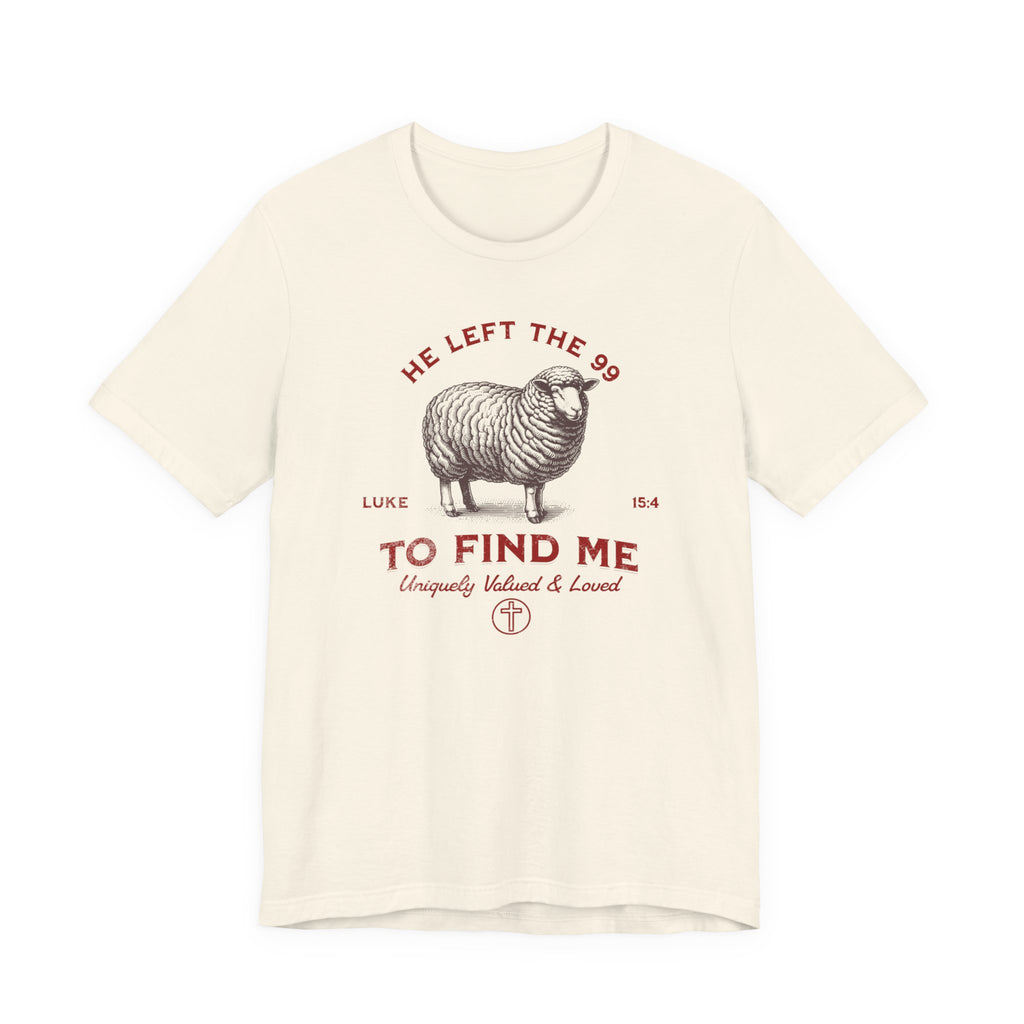 Bella-Canvas He Left the 99 To Find Me T-Shirt — Comfort Colors 1717 Christian Tee | Luke 15:4