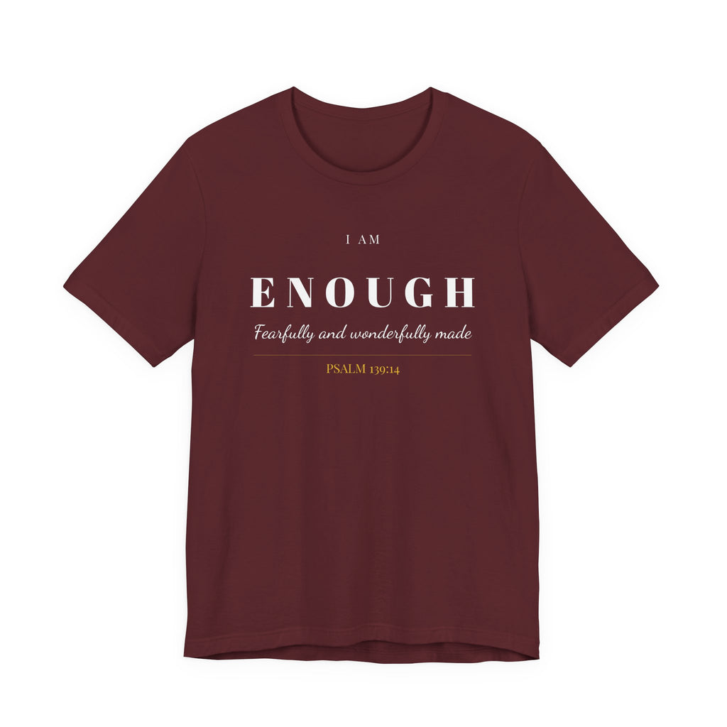 Bella Canvas I Am Enough T-Shirt — Women's Christian Tee | Psalm 139:14