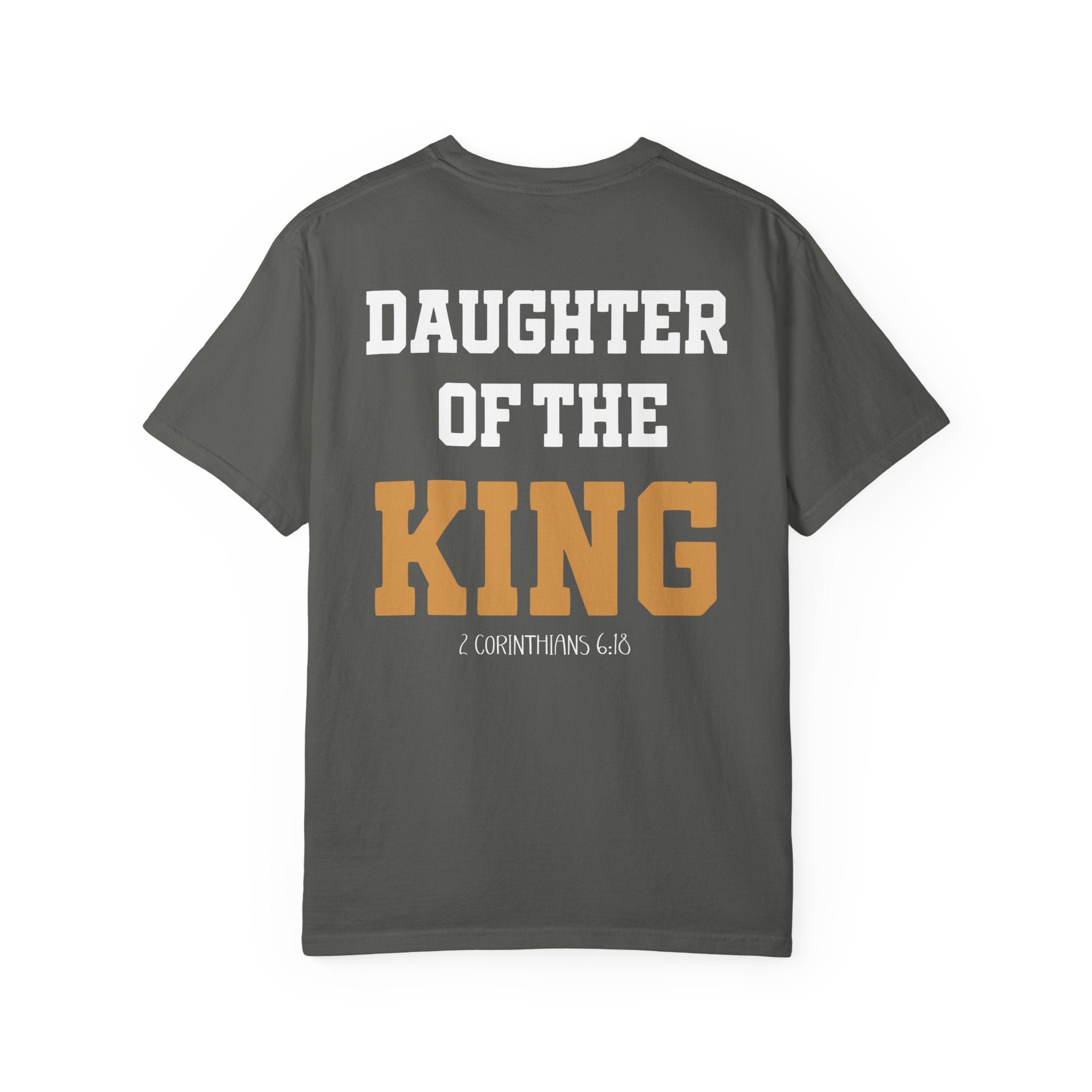 Daughter of the King T-Shirt — Women's Christian Tee | 2 Corinthians 6:18