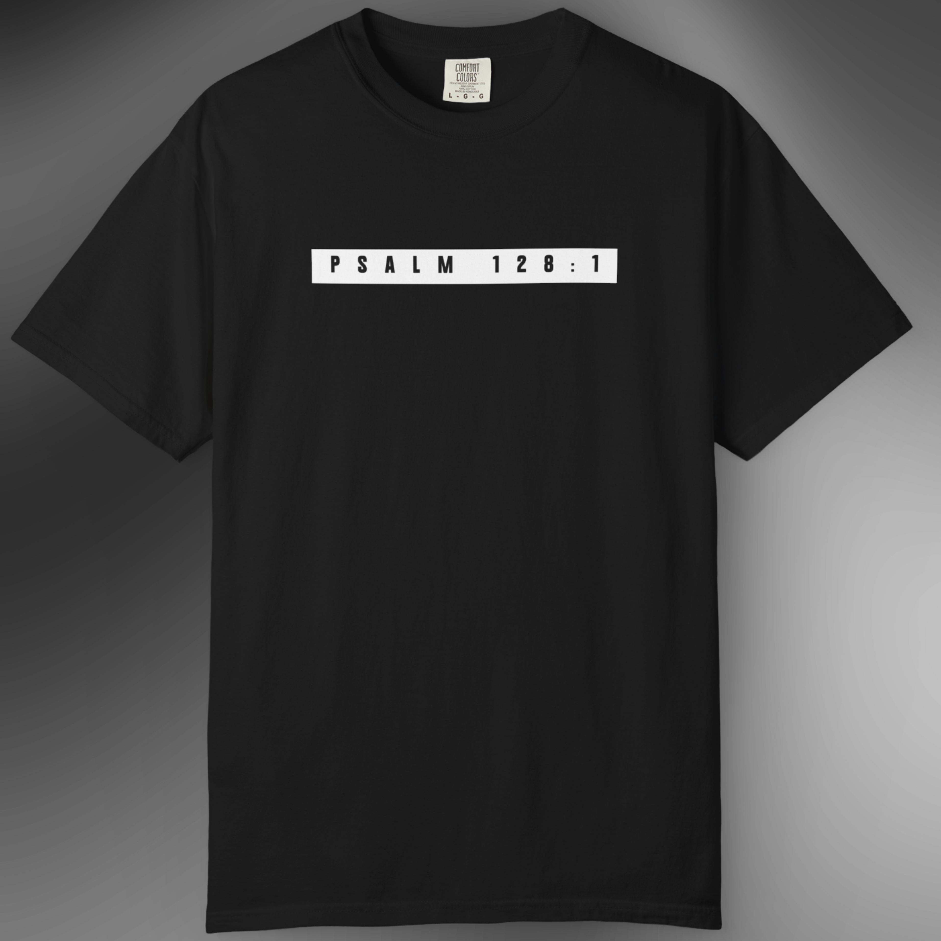 Fear God Tee — Psalm 128:1 Front and Back Comfort Colors T-Shirt