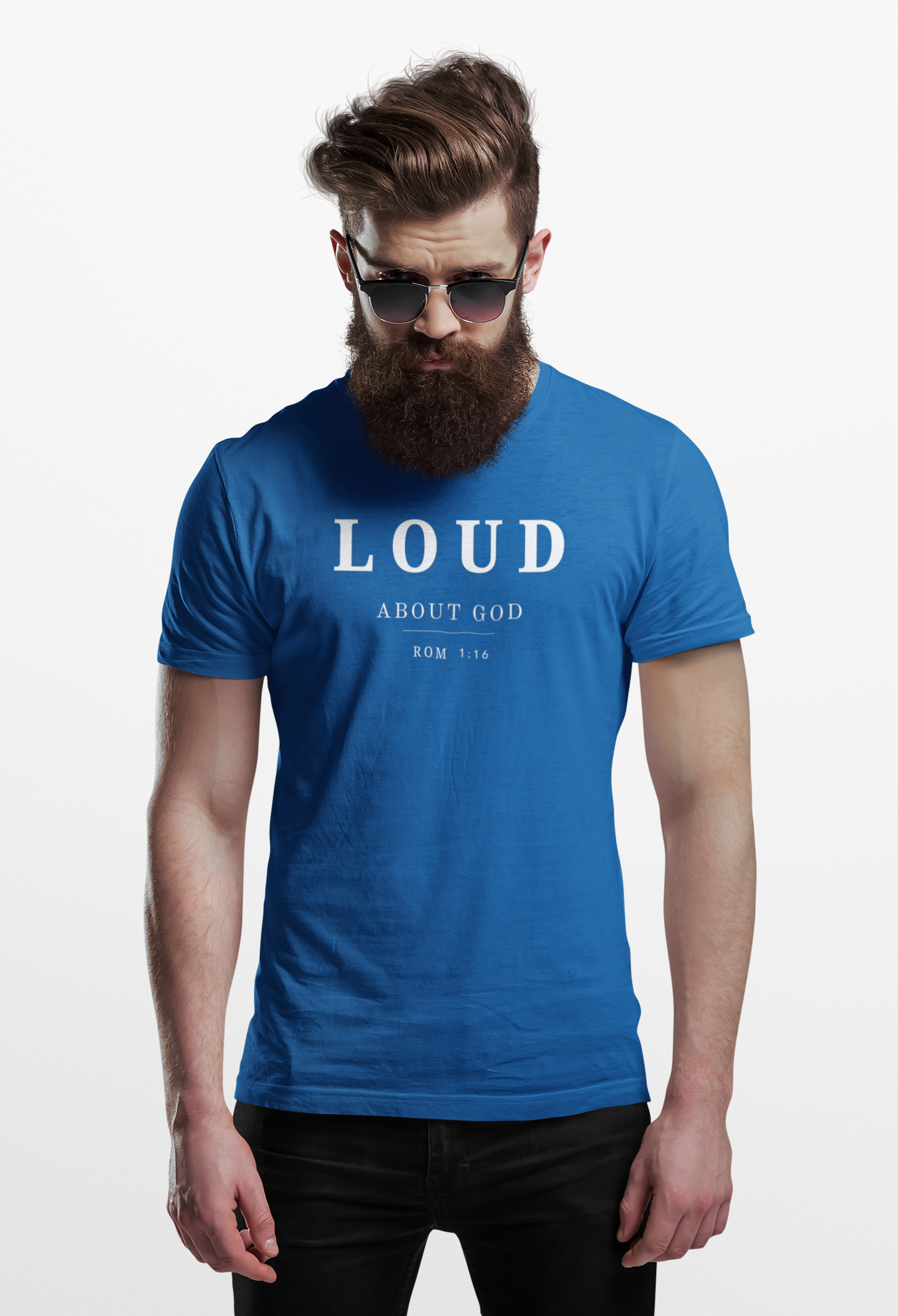 Loud About God T-Shirt — Bold Christian Faith Tee | Romans 1:16