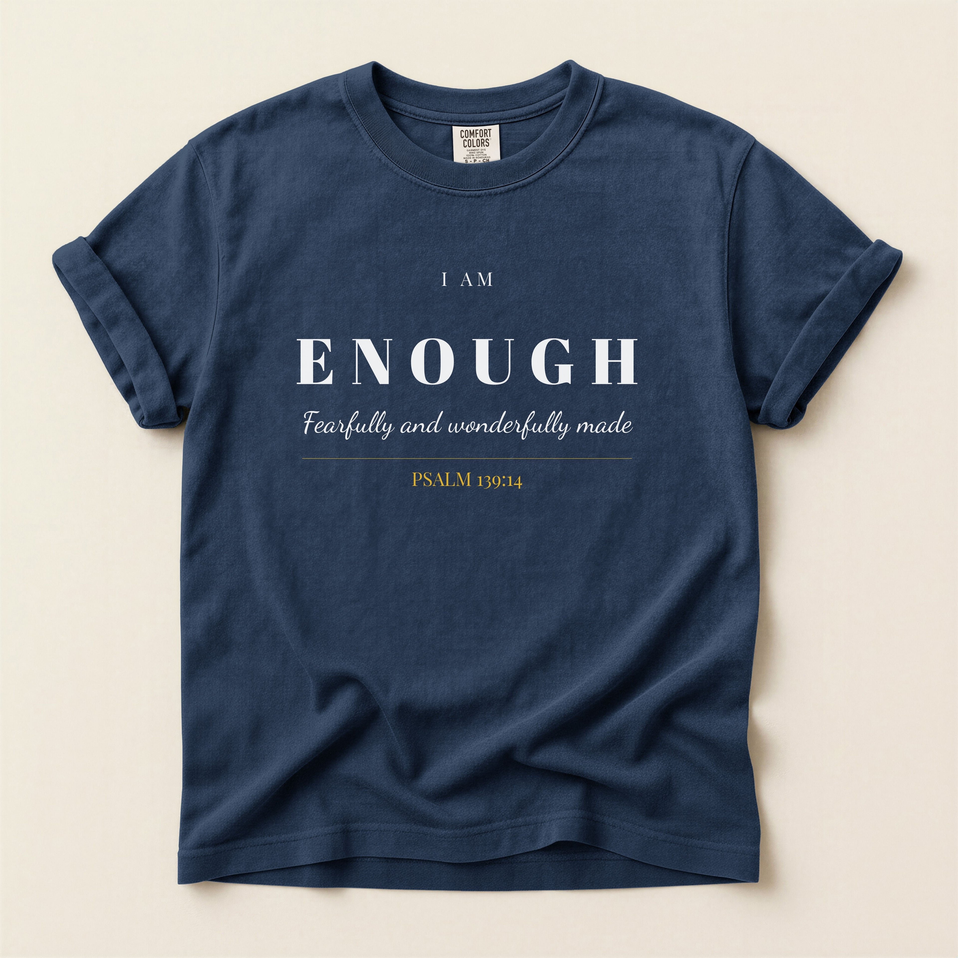 I Am Enough T-Shirt — Women's Christian Tee | Psalm 139:14