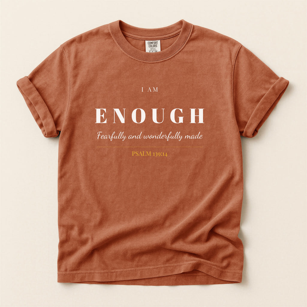 I Am Enough T-Shirt — Women's Christian Tee | Psalm 139:14