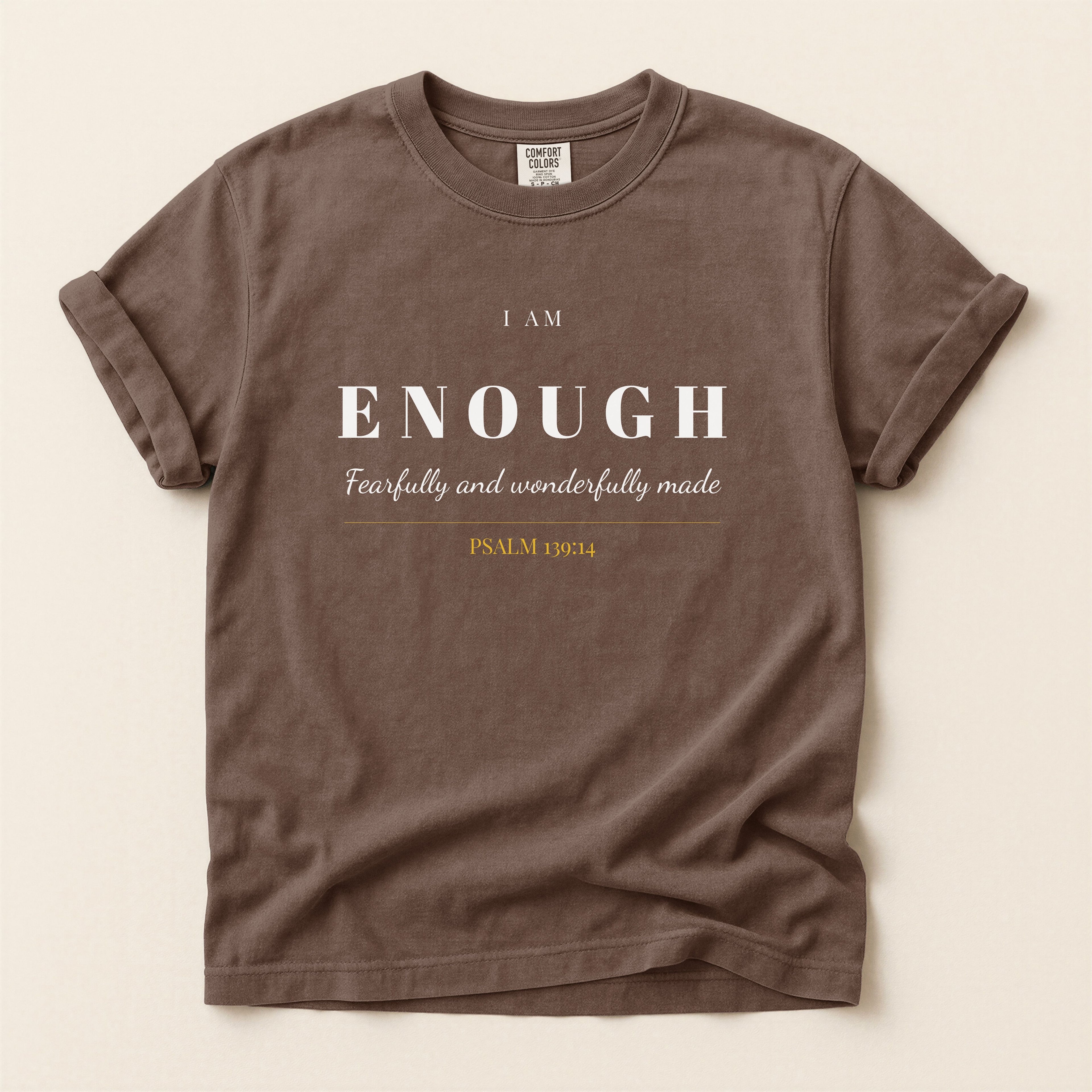 I Am Enough T-Shirt — Women's Christian Tee | Psalm 139:14