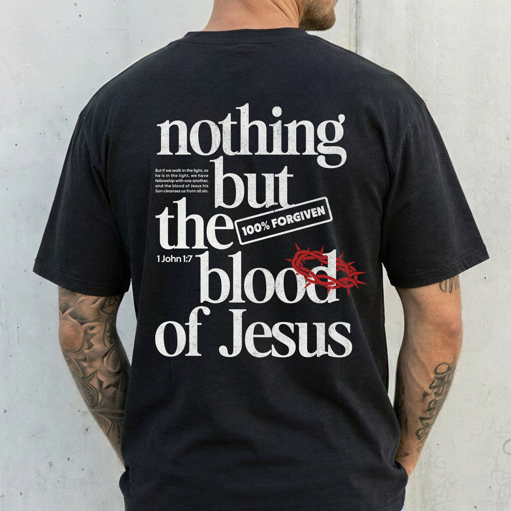 Nothing But the Blood of Jesus T-Shirt — Comfort Colors 1717