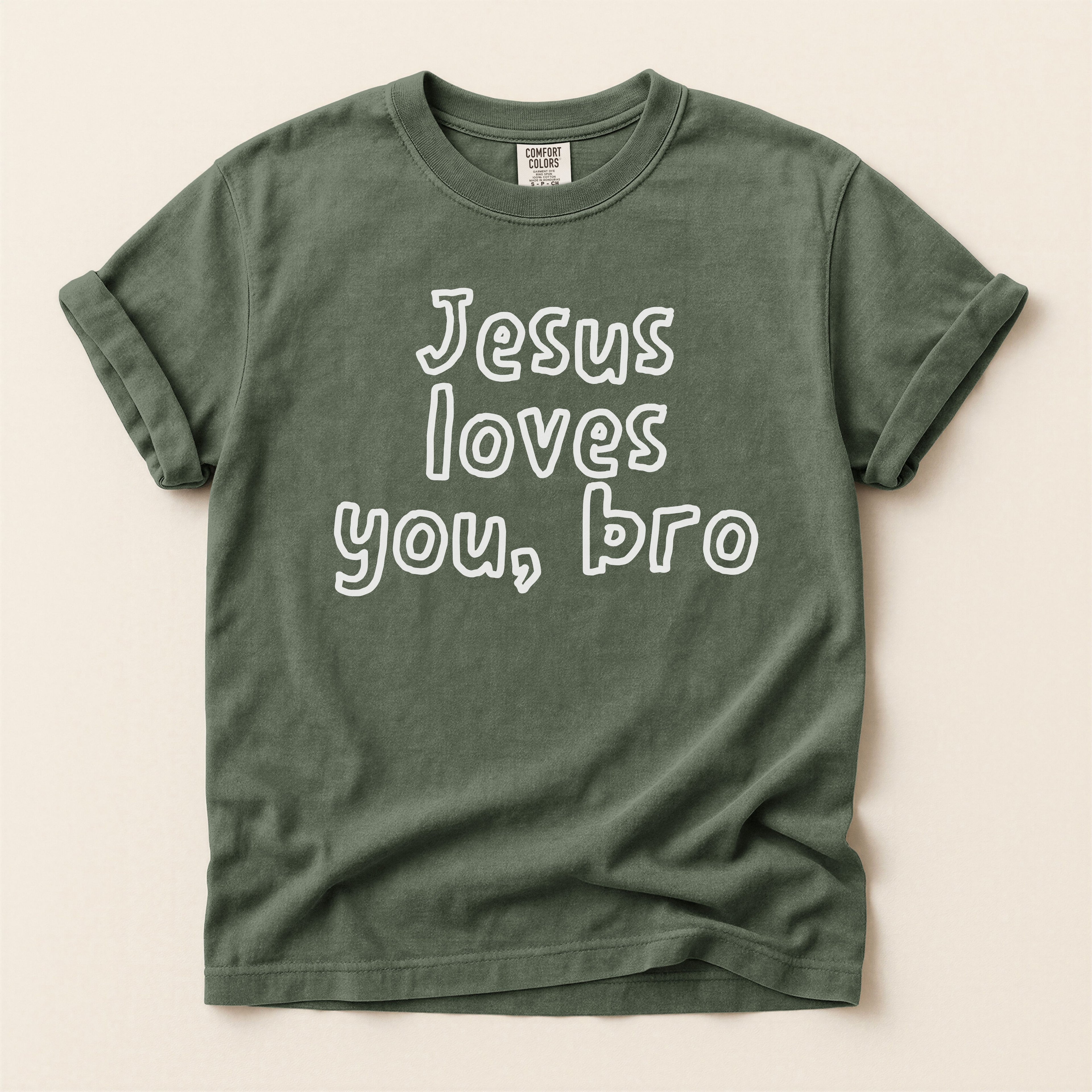Jesus Loves You Bro T-Shirt — Comfort Colors 1717 Funny Christian Tee | John 3:16