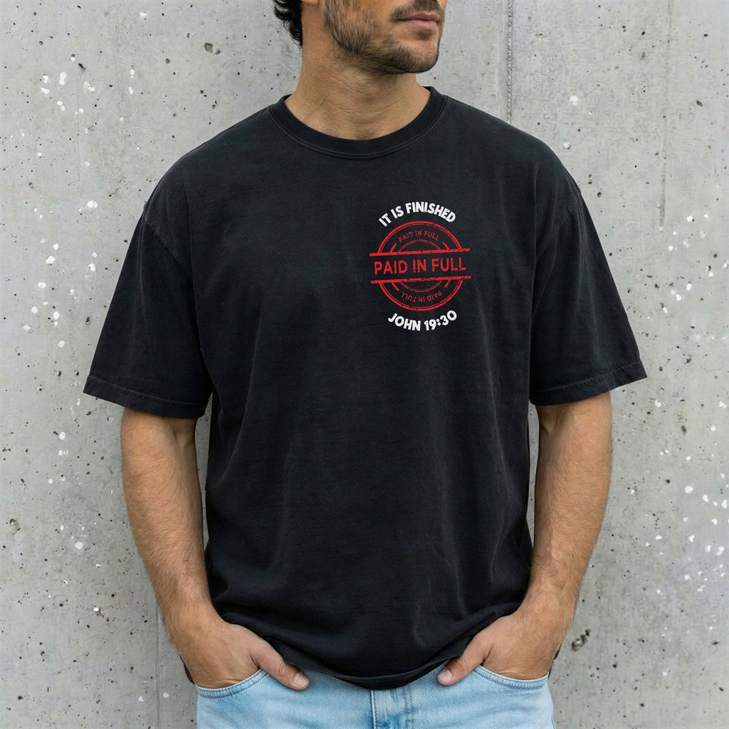 Jesus Saved My Life T-Shirt — Comfort Colors 1717 Paid In Full Christian Tee | John 19:30