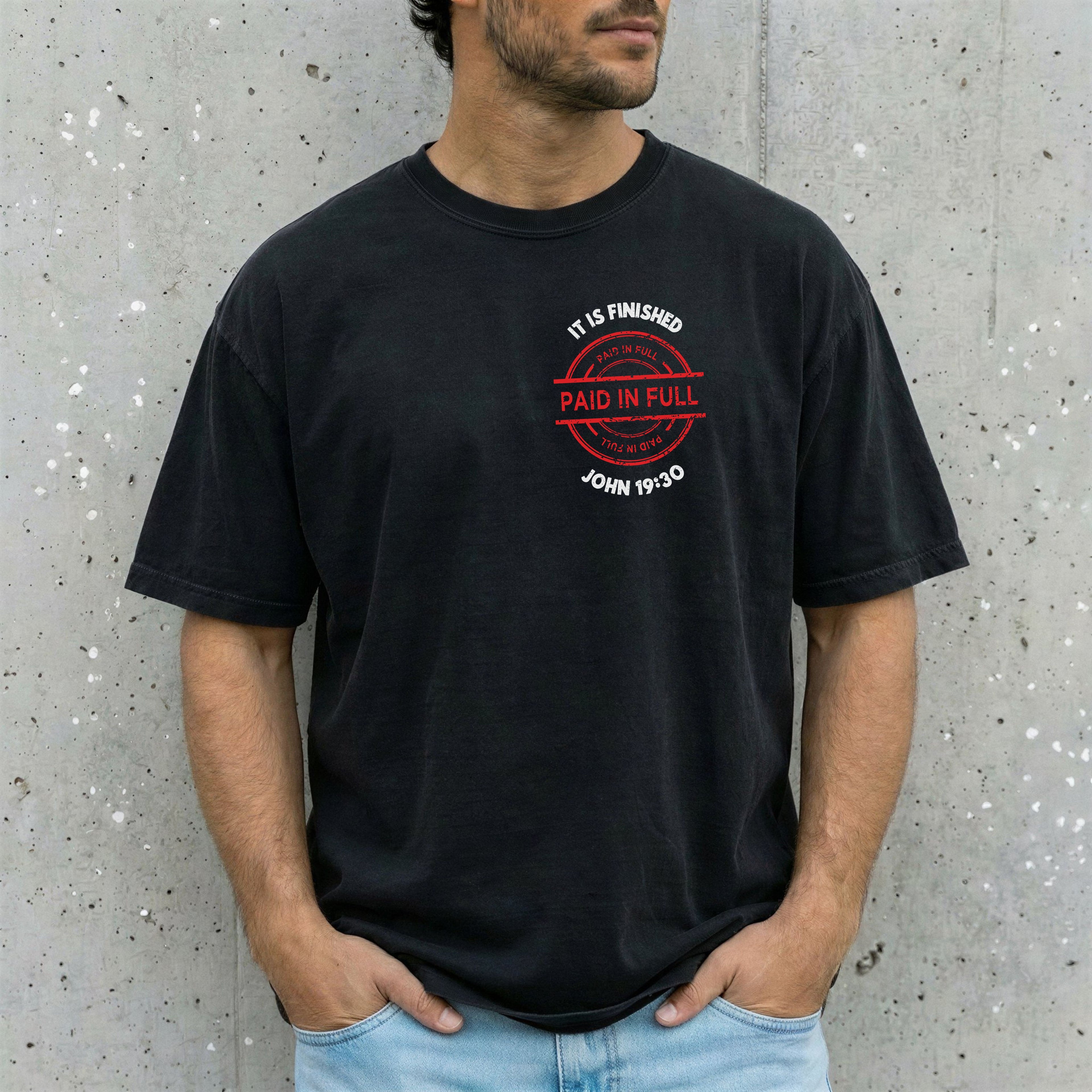 Jesus Saved My Life T-Shirt — Comfort Colors 1717 Paid In Full Christian Tee | John 19:30