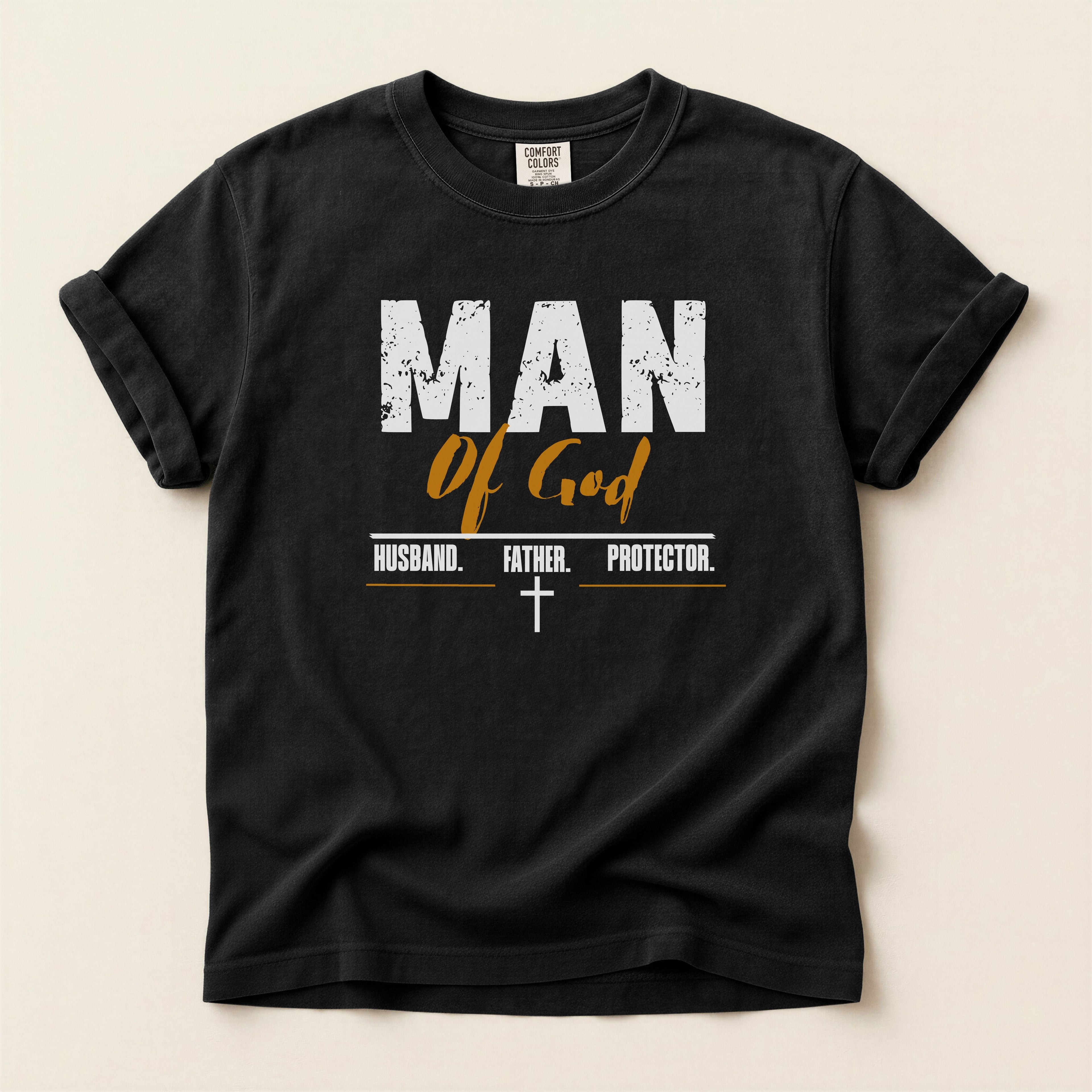 Man of God T-Shirt — Comfort Colors 1717 Christian Men's Tee | Husband Father Protector