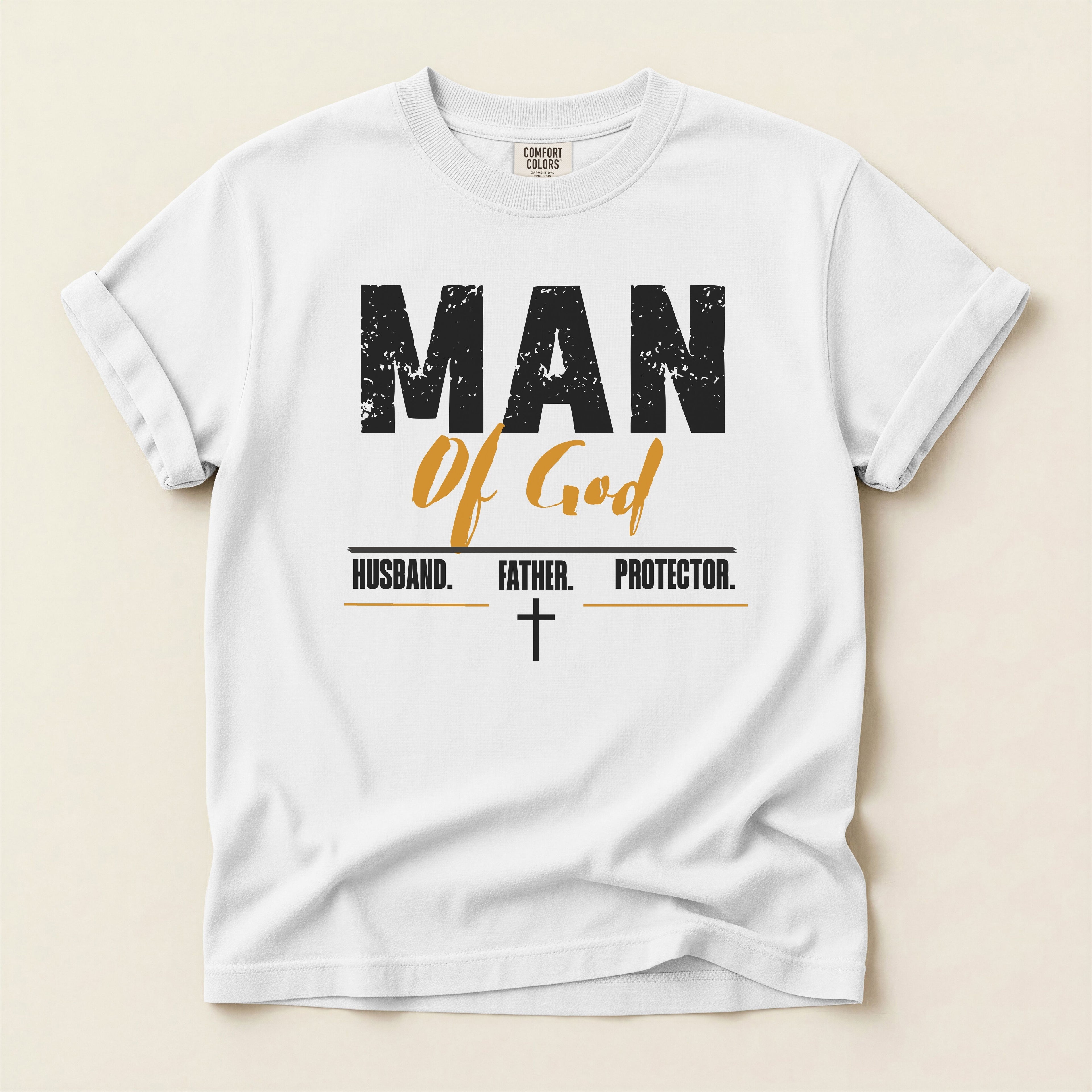 Man of God T-Shirt — Comfort Colors 1717 Christian Men's Tee | Husband Father Protector