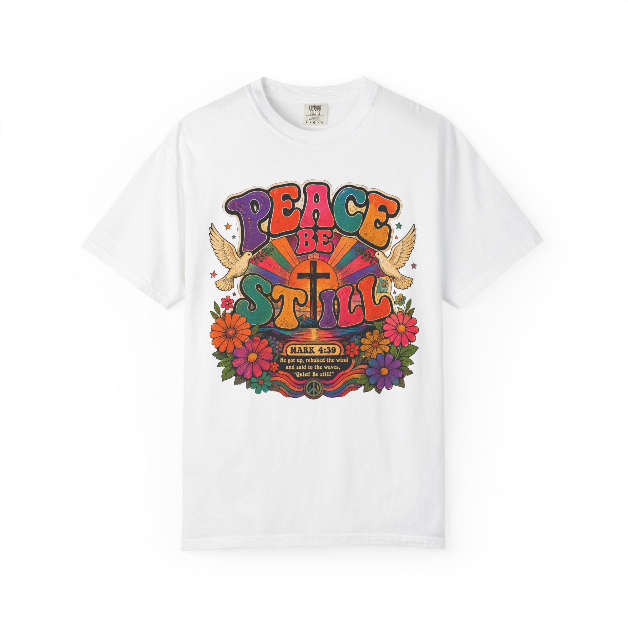 Peace Be Still Tee — Retro 60s Psychedelic Mark 4:39 Comfort Colors T-Shirt