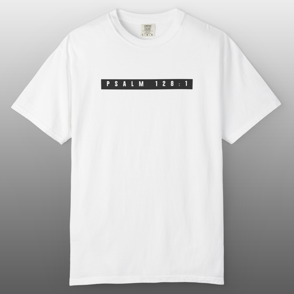 Fear God Tee — Psalm 128:1 Front and Back Comfort Colors T-Shirt
