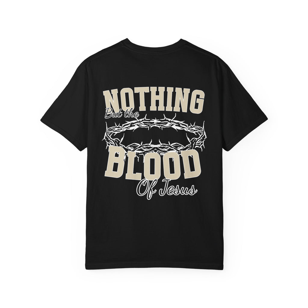 Nothing But the Blood of Jesus T-Shirt  | Crown of Thorns