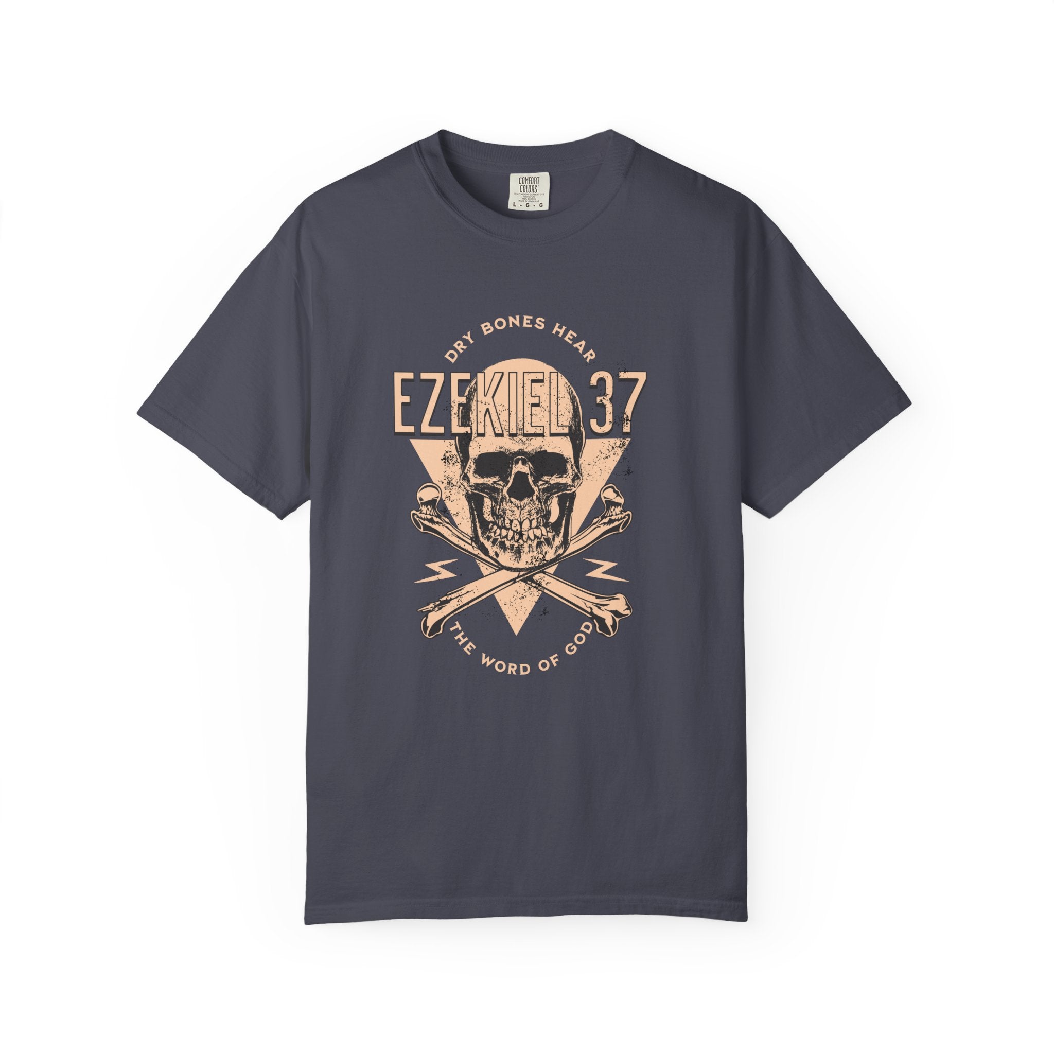 Dry Bones Hear the Word of God Tee — Ezekiel 37 Comfort Colors T-Shirt
