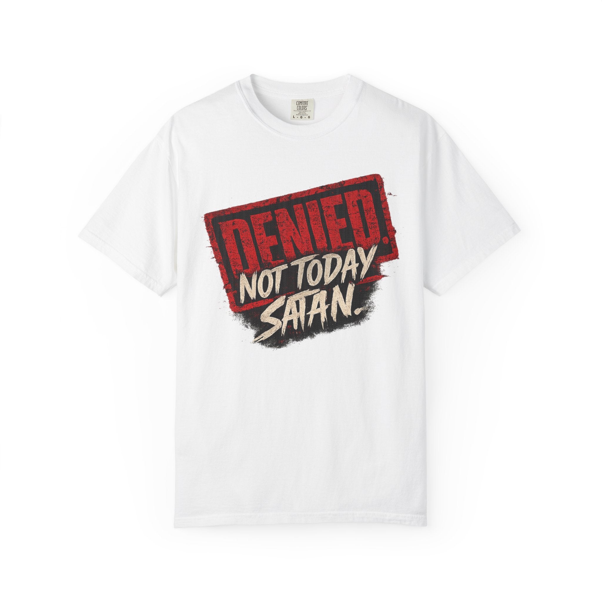 Not Today Satan Tee — James 4:7 Front & Back Spiritual Warfare T-Shirt