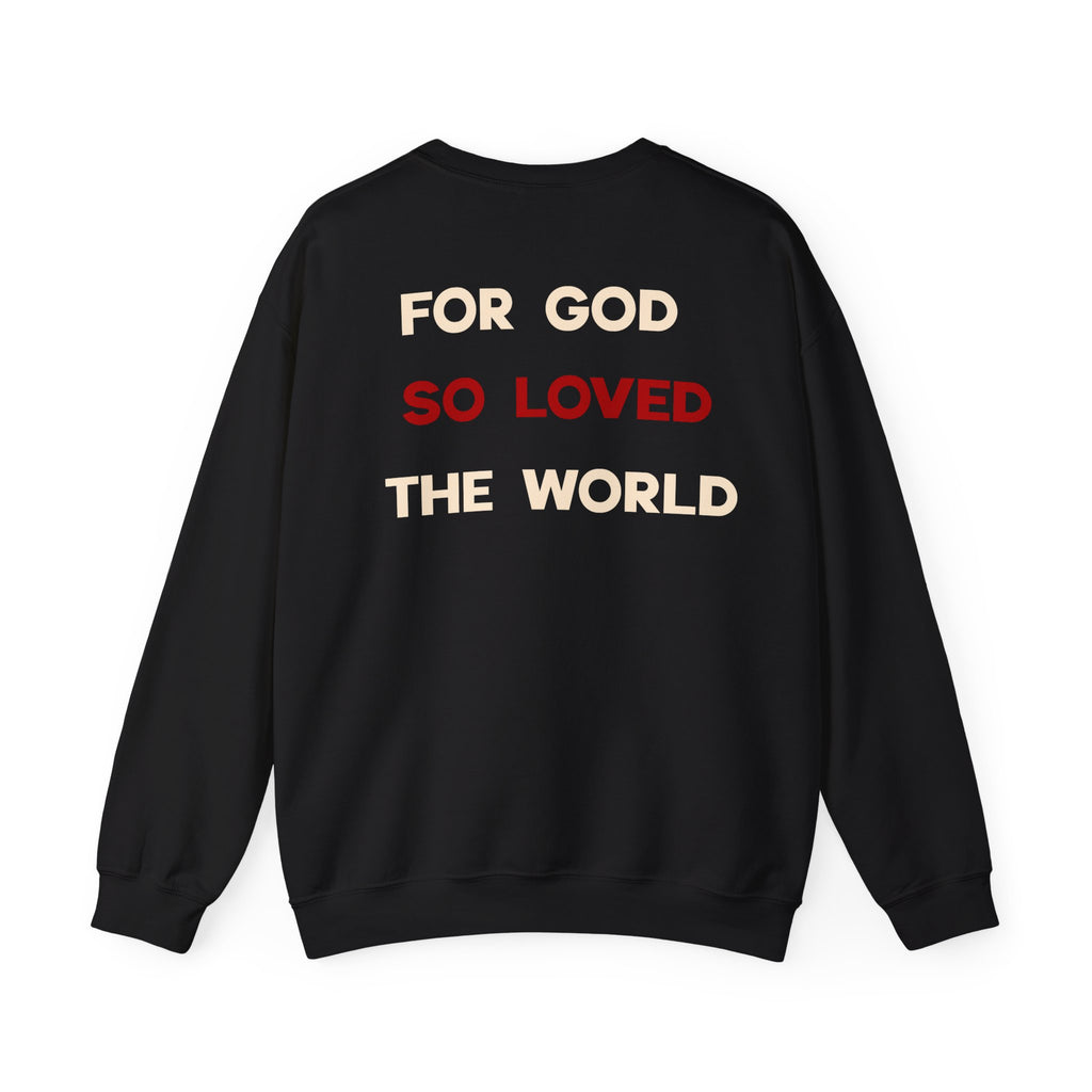 John 3:16 'For God So Loved the World' Sweatshirt — Christian Crewneck