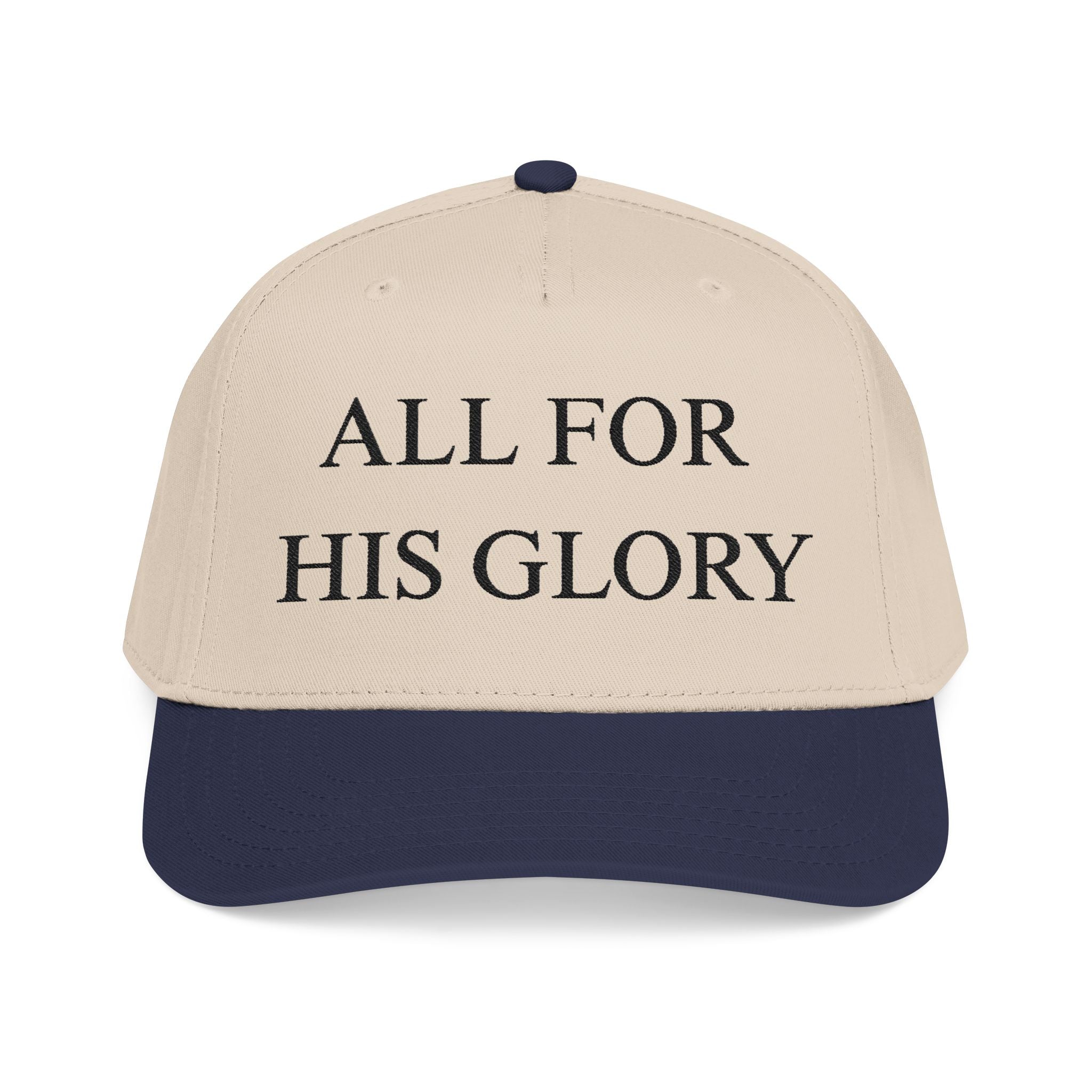 All for His Glory Hat — Christian Embroidered Mid Profile Cap | Loud About God