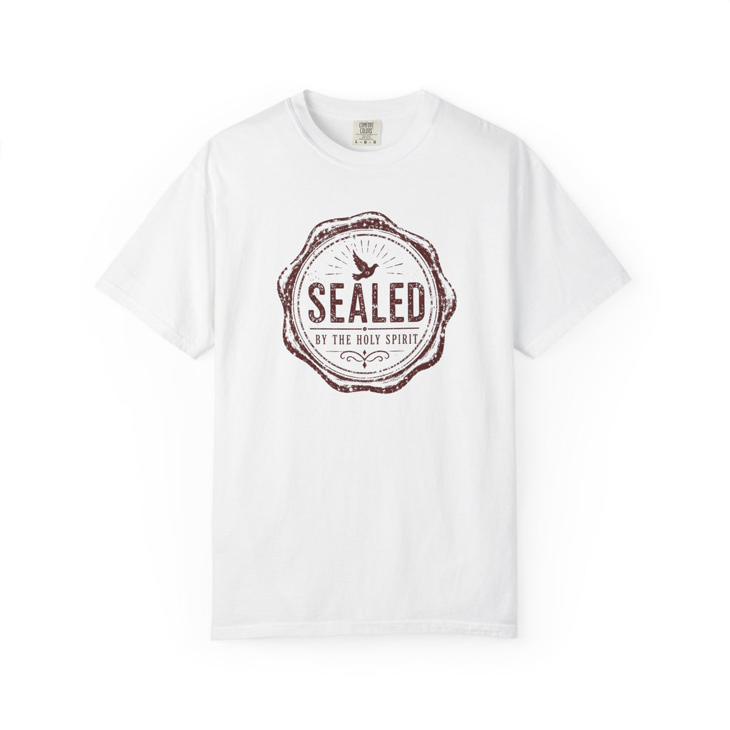 Sealed Tee — Sealed by the Holy Spirit Ephesians 1:13 Comfort Colors T-Shirt