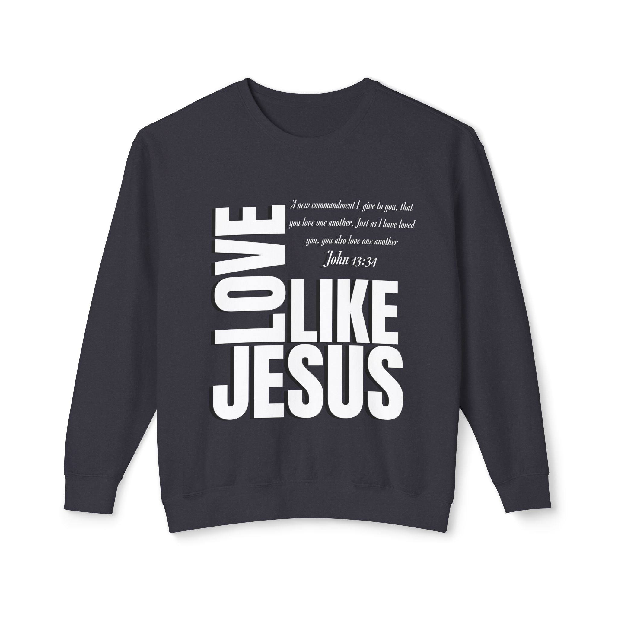 Love Like Jesus Crewneck Sweatshirt