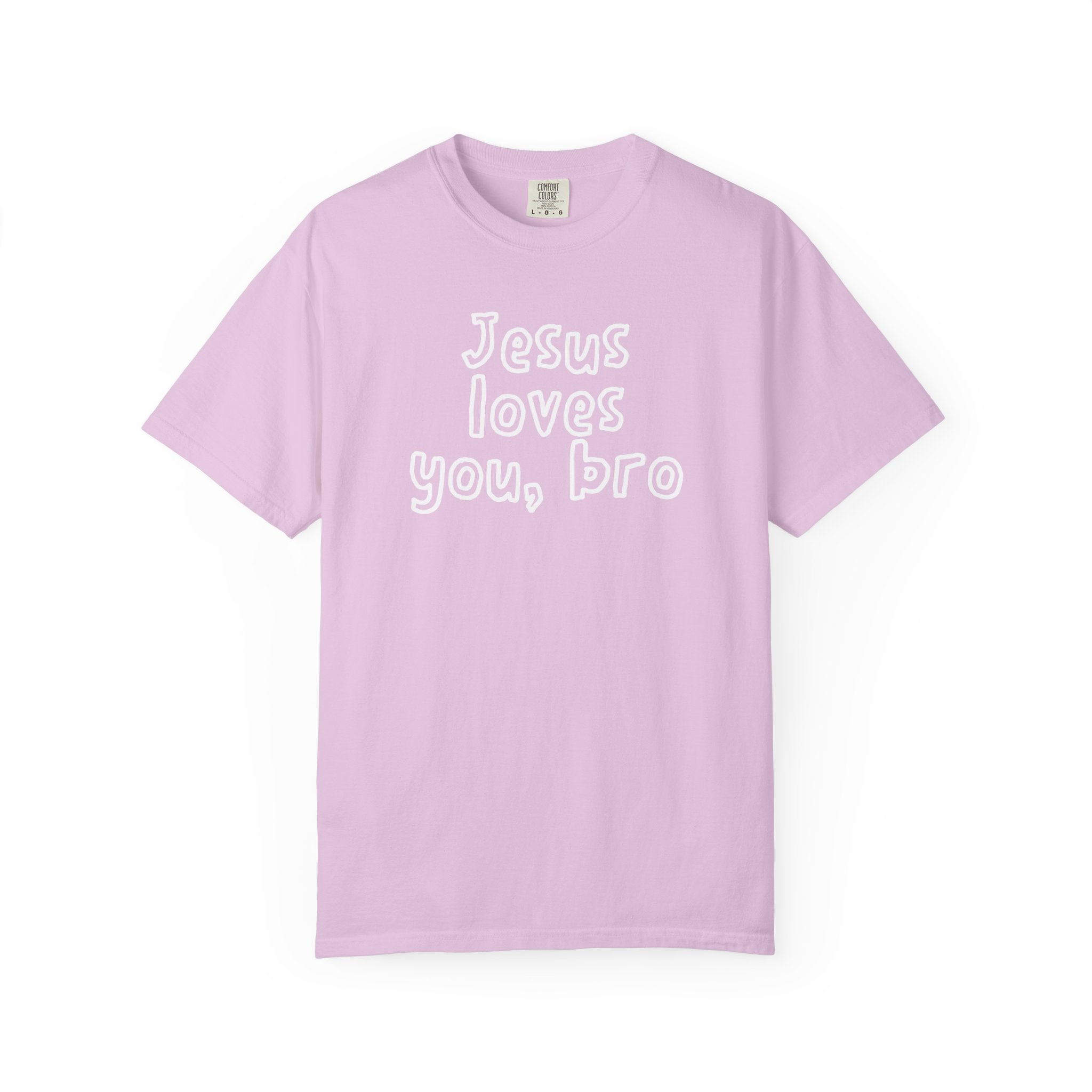 Jesus Loves You Bro T-Shirt — Comfort Colors 1717 Funny Christian Tee | John 3:16