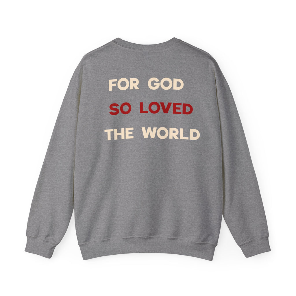 John 3:16 'For God So Loved the World' Sweatshirt — Christian Crewneck