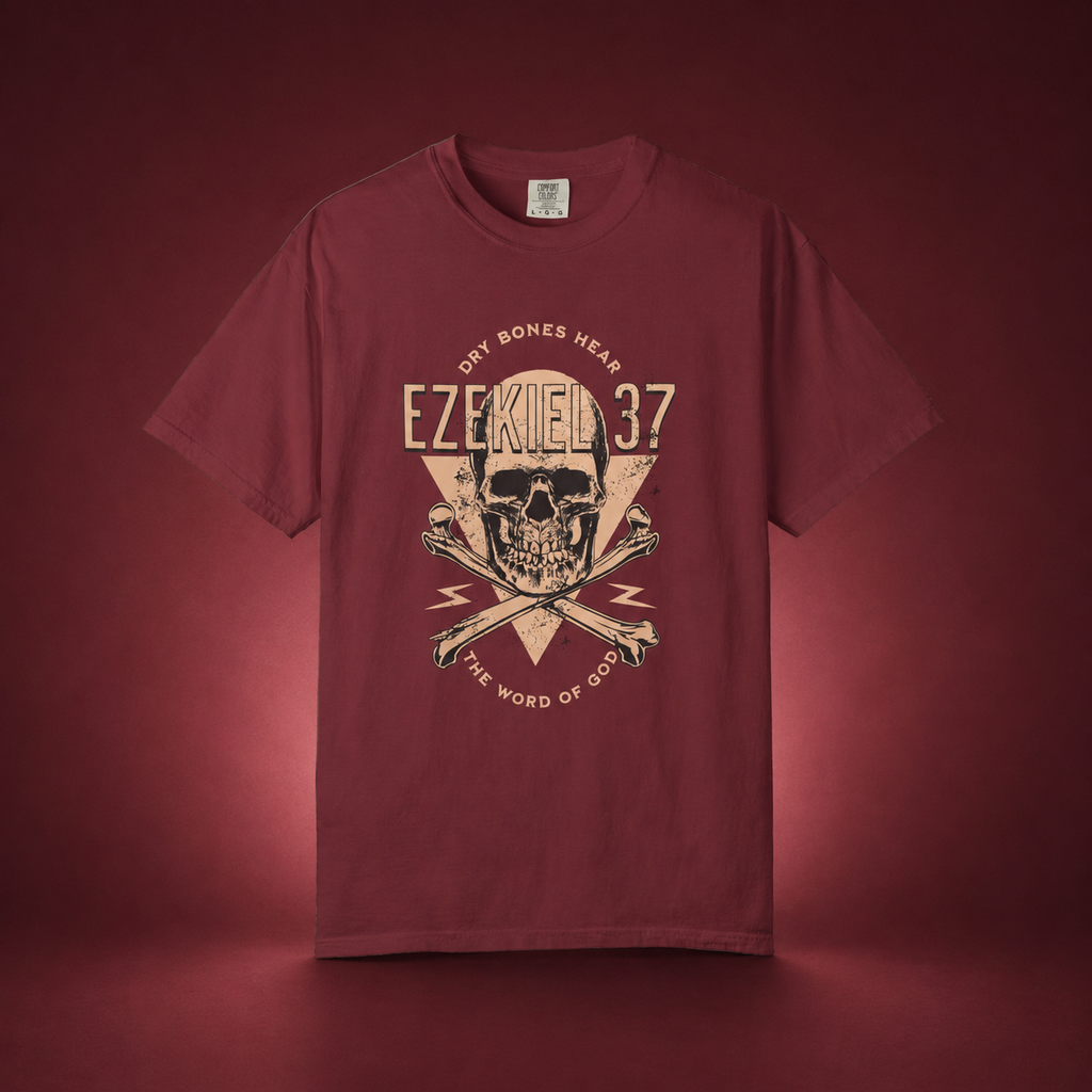 Dry Bones Hear the Word of God Tee — Ezekiel 37 Comfort Colors T-Shirt